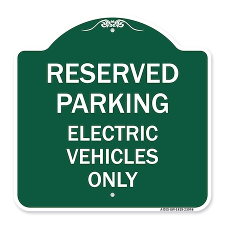 Signmission For Electrical Cars Reserved Parking Electric Vehicles Heavy-Gauge Alum, 18" x 18", GW-1818-23948 A-DES-GW-1818-23948